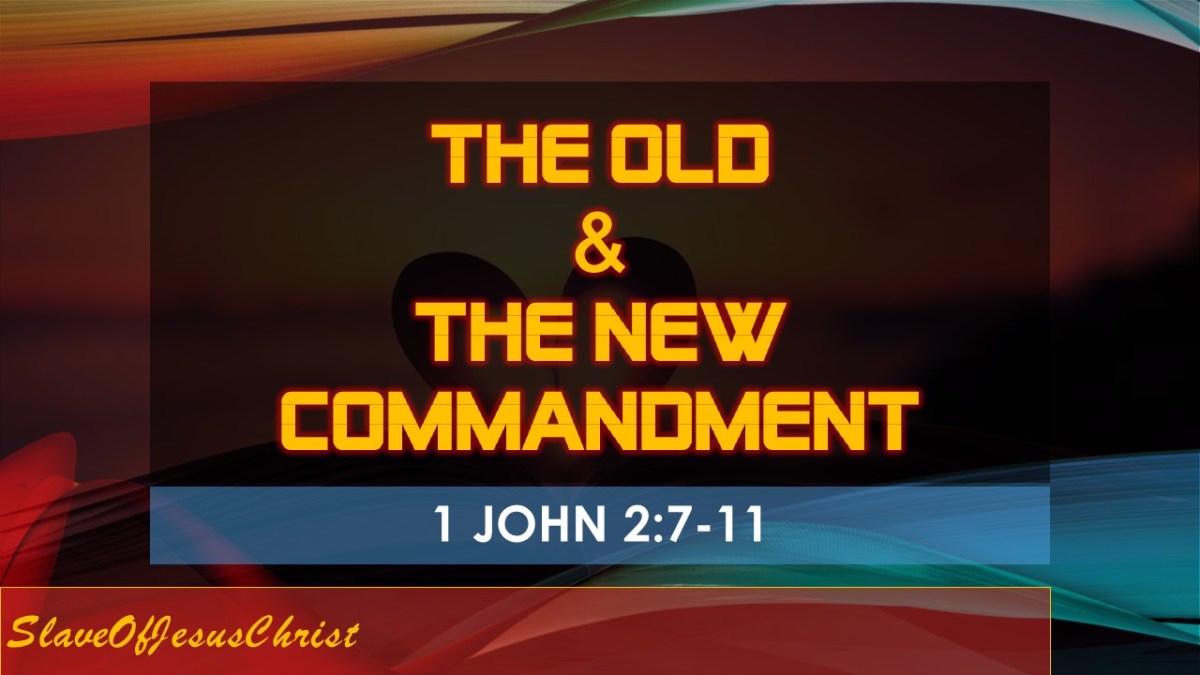 The Old & the New&nbsp;Commandment