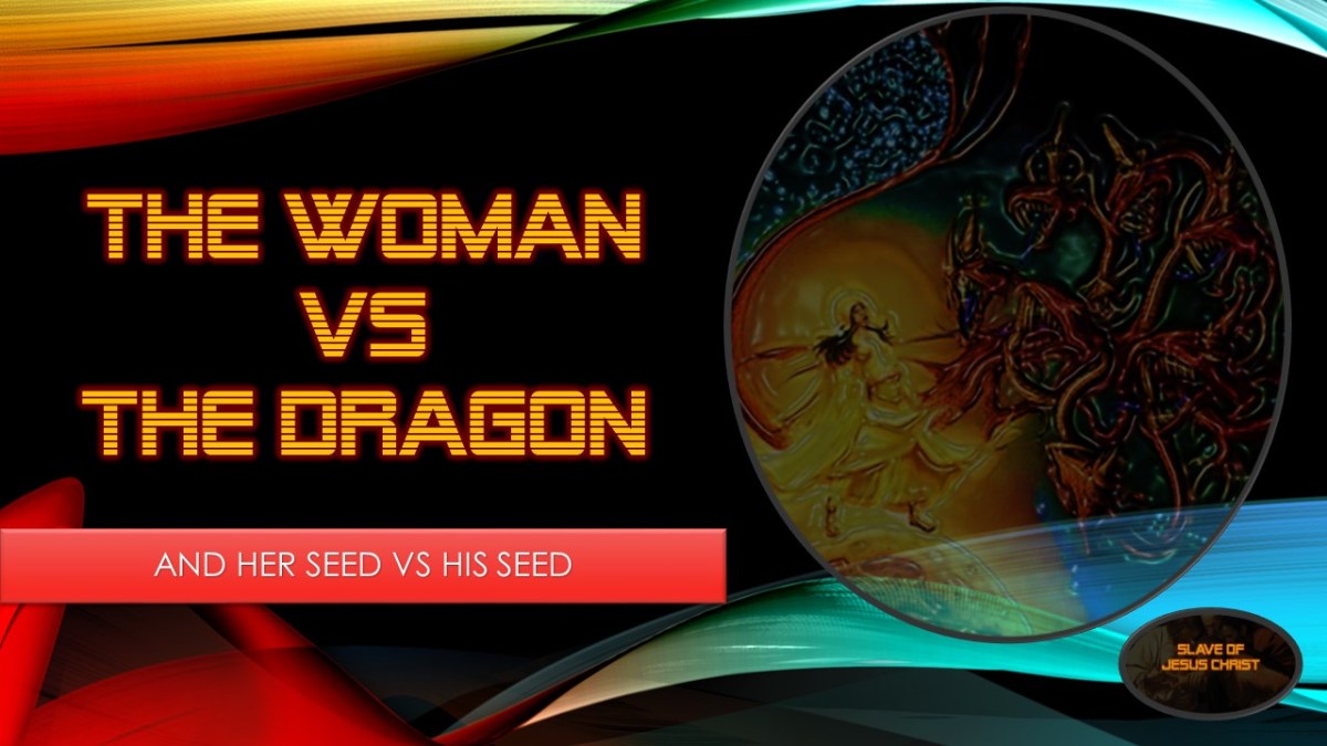 Eschatology: Pt. 5 – The Woman Vs The&nbsp;Dragon