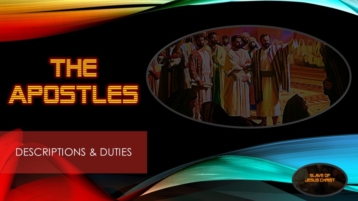 The Apostles – Duties &&nbsp;Descriptions